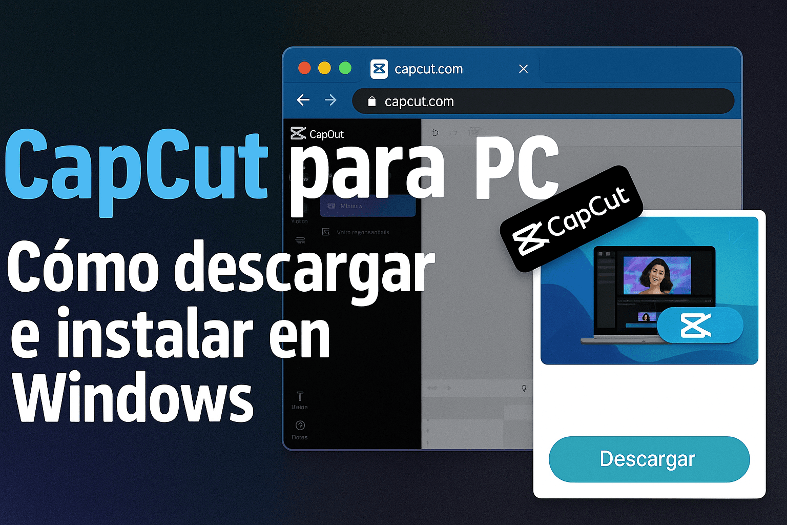 CapCut para PC: Cómo descargar e instalar en Windows