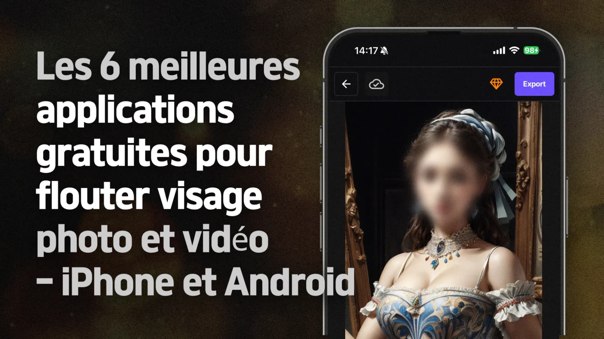 Les 7 Meilleures Applications pour Flouter Visage 2026 (iPhone, Android, Gratuit — RGPD)
